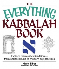 Cover art for The Everything Kabbalah Book: Explore This Mystical Tradition--From Ancient Rituals to Modern Day Practices (Everything (Religion))