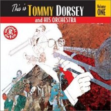 Cover art for This Is Tommy Dorsey and His Orchestra Vol.1