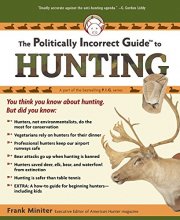Cover art for The Politically Incorrect Guide to Hunting (The Politically Incorrect Guides)
