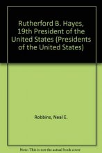 Cover art for Rutherford B. Hayes, 19th President of the United States (Presidents of the United States)