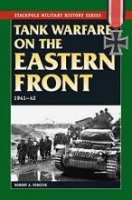 Cover art for Tank Warfare on the Eastern Front: 1941-42 (Stackpole Military History Series)