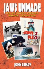 Cover art for Jaws Unmade: The Lost Sequels, Prequels, Remakes, and Rip-Offs