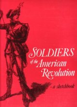 Cover art for Soldiers of the American Revolution : A Sketchbook