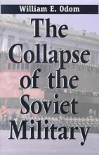 Cover art for The Collapse of the Soviet Military