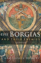 Cover art for The Borgias and Their Enemies: 1431-1519