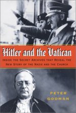 Cover art for Hitler and the Vatican: Inside the Secret Archives That Reveal the New Story of the Nazis and the Church