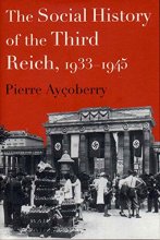 Cover art for The Social History of the Third Reich, 1933-1945