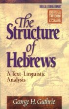Cover art for The Structure of Hebrews: A Text-Linguistic Analysis (Biblical Studies Library)