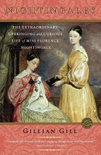 Cover art for Nightingales: The Extraordinary Upbringing and Curious Life of Miss Florence Nightingale