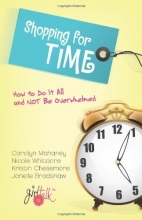 Cover art for Shopping for Time: How to Do It All and NOT Be Overwhelmed