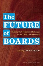 Cover art for The Future of Boards: Meeting the Governance Challenges of the Twenty-First Century