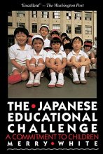 Cover art for The Japanese Educational Challenge: A Commitment to Children
