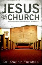 Cover art for Jesus and the Church: An Expositon and Practical Study of Revelation 2-3