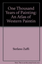 Cover art for One Thousand Years of Painting: An Atlas of Western Paintin