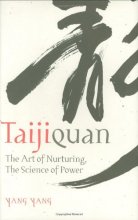 Cover art for Taijiquan: The Art of Nurturing, The Science of Power by Yang Yang (2008) Hardcover