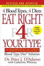 Cover art for Eat Right 4 Your Type (Revised and Updated): The Individualized Blood Type Diet® Solution