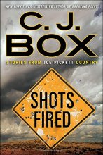 Cover art for Shots Fired: Stories from Joe Pickett Country