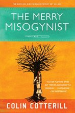 Cover art for The Merry Misogynist (Series Starter, Dr. Siri Paiboun #6)