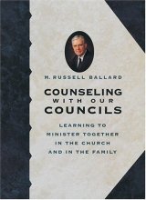 Cover art for Counseling With Our Councils: Learning to Minister Together in the Church and in the Family