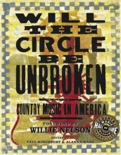 Cover art for Will the Circle be Unbroken: Country Music in America