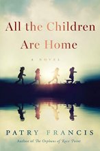 Cover art for All the Children Are Home: A Novel