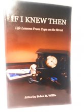 Cover art for If I Knew Then: Life Lessons from Cops on the Street