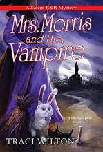 Cover art for Mrs. Morris and the Vampire (A Salem B&B Mystery)