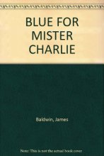 Cover art for Blues for Mister Charlie by James Baldwin (BCE 1964)