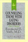 Cover art for Counseling Those With Eating Disorders (Resources for Christian Counselors Series)