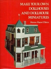 Cover art for Make Your Own Dollhouses and Dollhouse Miniatures