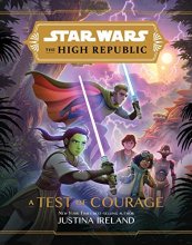 Cover art for Star Wars The High Republic: A Test of Courage