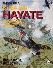 Cover art for Nakajima Ki-84 a/b Hayate in Japanese Army Air Force Service: (Schiffer Military Aviation History (Paperback))