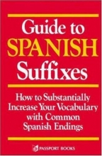 Cover art for Guide to Spanish Suffixes (Language - Spanish)
