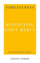 Cover art for Forgiveness: Reflecting God's Mercy (31-Day Devotionals for Life)