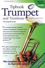 Cover art for Tipbook Trumpet and Trombone, Flugelhorn and Cornet: The Complete Guide