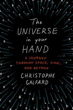 Cover art for The Universe in Your Hand: A Journey Through Space, Time, and Beyond