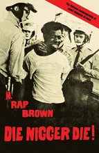 Cover art for Die Nigger Die!: A Political Autobiography of Jamil Abdullah al-Amin