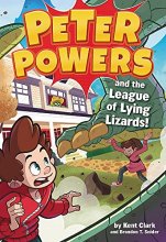 Cover art for Peter Powers and the League of Lying Lizards! (Peter Powers, 4)