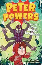 Cover art for Peter Powers and the Itchy Insect Invasion! (Peter Powers, 3)