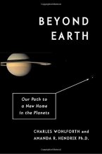 Cover art for Beyond Earth: Our Path to a New Home in the Planets