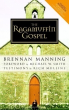 Cover art for The Ragamuffin Gospel: Good News for the Bedraggled, Beat-Up, and Burnt Out