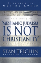 Cover art for Messianic Judaism is Not Christianity: A Loving Call to Unity