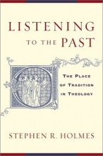 Cover art for Listening to the Past: The Place of Tradition in Theology