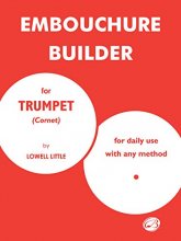 Cover art for The Embouchure Builder (TROMPETTE)