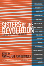 Cover art for Sisters of the Revolution: A Feminist Speculative Fiction Anthology