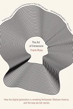 Cover art for The Art of Immersion: How the Digital Generation Is Remaking Hollywood, Madison Avenue, and the Way We Tell Stories