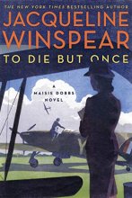 Cover art for To Die but Once (Maisie Dobbs #14)