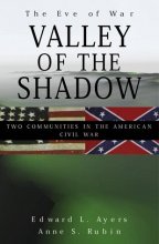 Cover art for The Valley of the Shadow: Two Communities in the American Civil War - The Eve of War