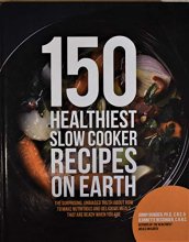 Cover art for 150 Healthiest Slow Cooker Recipes On Earth
