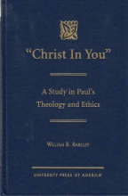 Cover art for Christ in You: A Study in Paul's Theology and Ethics
